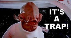 admiral-ackbar-its-a-trap